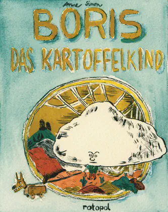 BORIS, DAS KARTOFFELKIND - Anne Simon