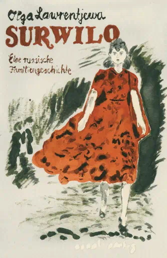SURWILO. EINE RUSSISCHE FAMILIENGESCHICHTE - Olga Lawrentjewa