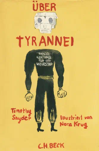 ÜBER TYRANNEI. ZWANZIG LEKTIONEN FÜR DEN WIDERSTAND - Krug/Snyder