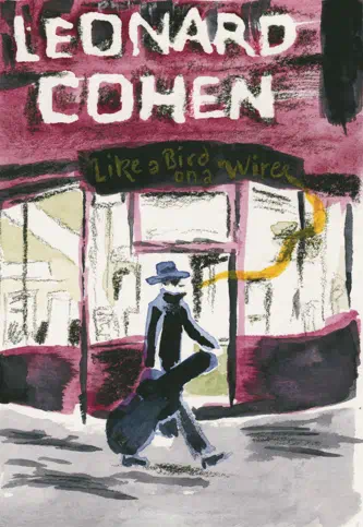 LEONARD COHEN - LIKE A BIRD ON A WIRE von Philippe Girard